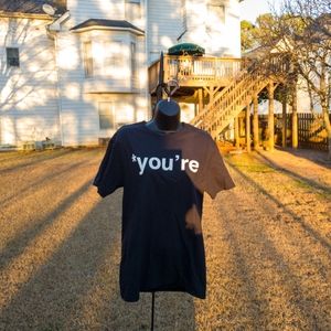 🎁*You're T- Shirt